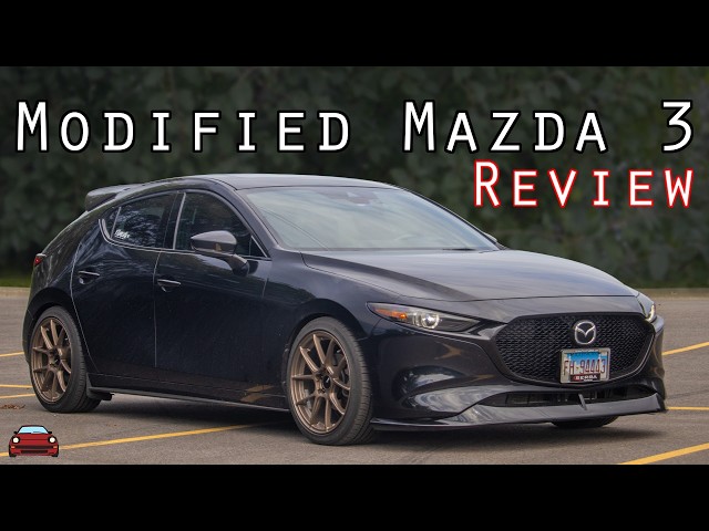 Modified 4th Gen Mazda 3 Review - What Mods You Need, And What You Don't!