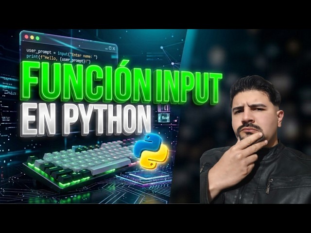 Cómo Pedir Datos al Usuario en Python:(Guía Paso a Paso)  | Masterclass 05