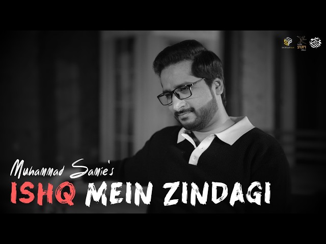 Ishq Mein Zindagi | Muhammad Samie | Official Video