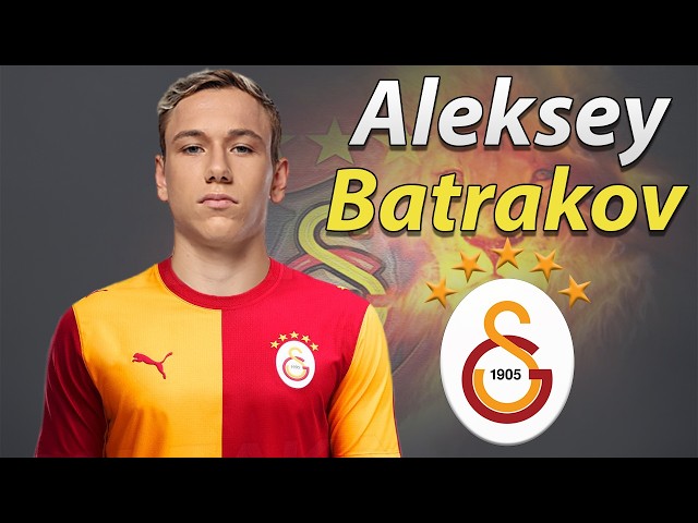 Aleksey Batrakov ● Welcome to Galatasaray 2026 🟡🔴 Best Goals, Skills & Assists
