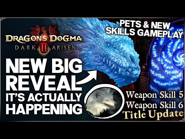 Dragon's Dogma 2 Dark Arisen Just Revealed THIS - New Vocation Skills, Pets & More - New Gameplay!