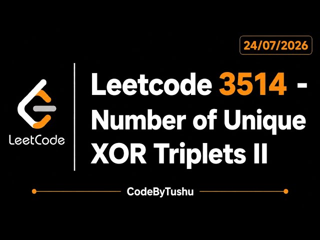 LeetCode 3514 | Number of Unique XOR Triplets II | Java | DP | Bit Manipulation | CodeByTushu