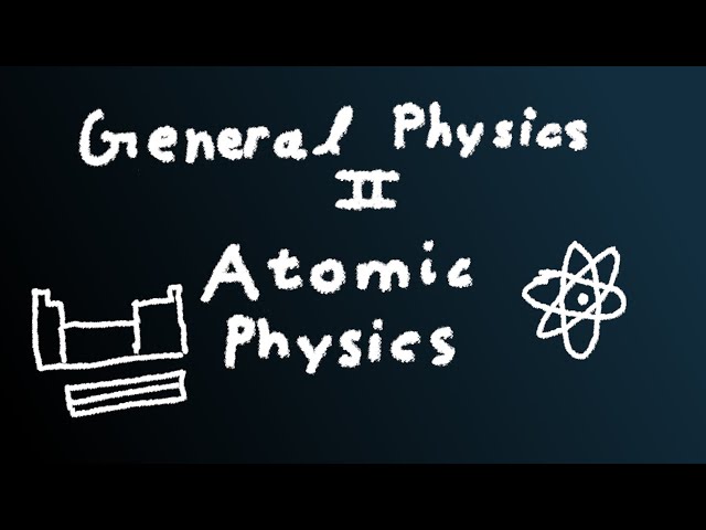 How Atoms are Described | General Physics II | Ep.17