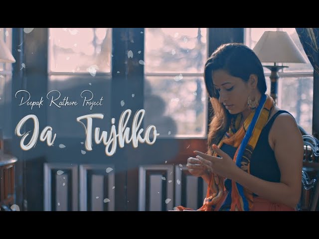 Ja Tujhko | Deepak Rathore | Kagaz Ki Naav