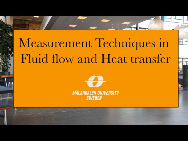 Measurement Techniques in Fluid flow and Heat transfer