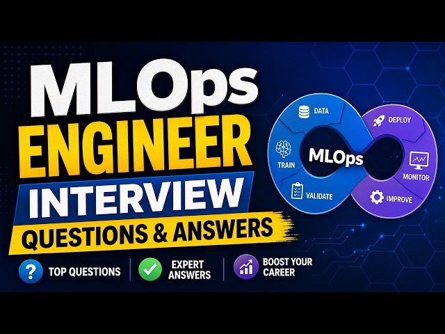 MLOps Engineer Interview Questions & Answers