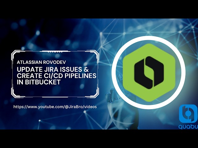 Atlassian RovoDev - Update Jira issues and Create CI/CD pipelines in Bitbucket