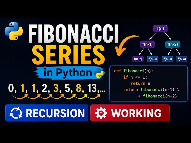 09 Fibonacci Series Using Recursion in Python | Dry Run Explained Step by Step