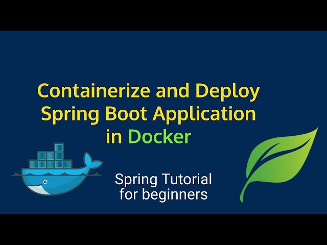 Deploying Spring Boot in Docker Made Easy: A Complete Tutorial