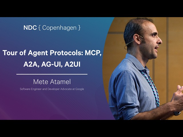 Tour of Agent Protocols: MCP, A2A, AG-UI, A2UI - Mete Atamel - NDC Copenhagen 2026