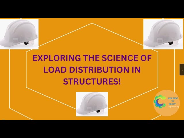 Exploring the Science of Load Distribution in Structures!