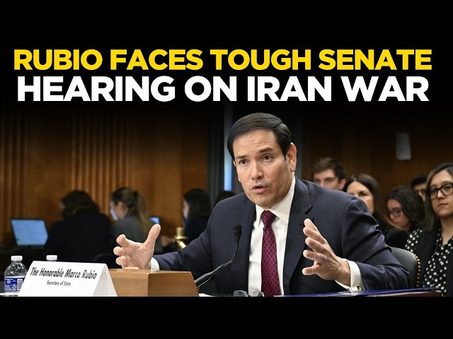 US Senate Hearing LIVE: Marco Rubio Faces Senate Over Iran War Under President Trump | US News LIVE