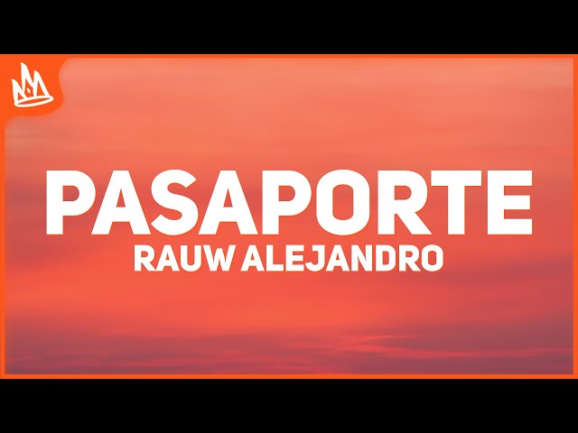 Rauw Alejandro – PASAPORTE [Letra] ft. Mr. NaisGai