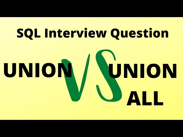 SQL Interview Questions - UNION vs UNION ALL #sql #sqlinterviewquestions