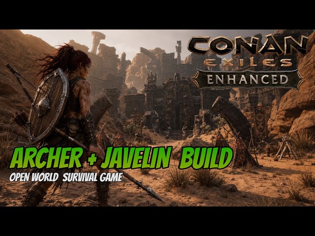 LIVE | CONAN EXILES Enhanced - SOLO mode | Open World Survival Game | Archer Build | Episode 25