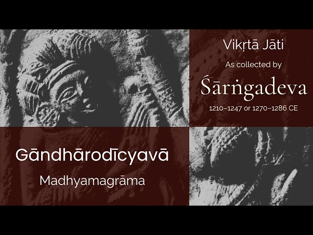 Gāndhārodīcyavā (Gandharodichyava) • Forgotten Gāndharva Melody | Early Mediaeval Sonic Fossil