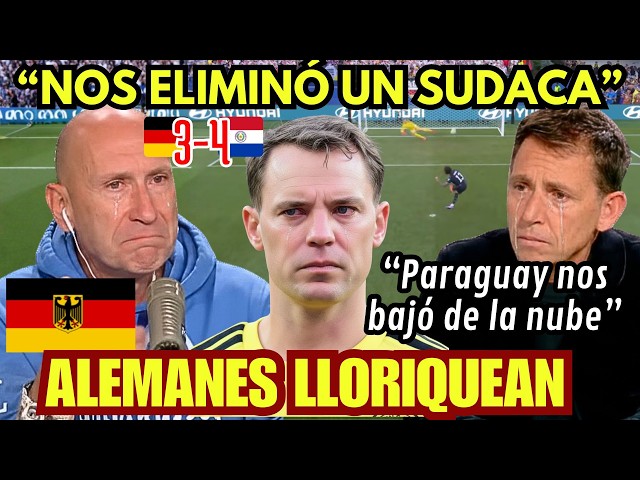 "I FEEL ASHAMED": GERMAN PRESS CRIES BITTERLY after GERMANY'S ELIMINATION VS PARAGUAY