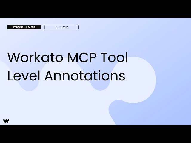 Workato MCP Tool Level Annotations