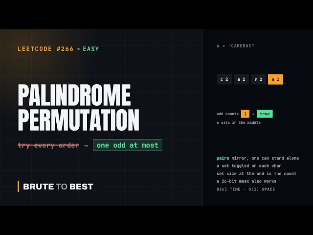 LeetCode #266: Palindrome Permutation — At Most One Odd Count