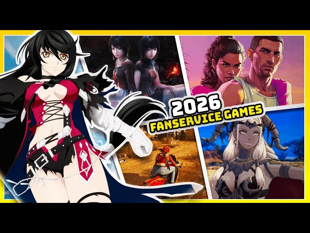 24 Upcoming Fanservice Games I Can’t Wait to Play in 2026!