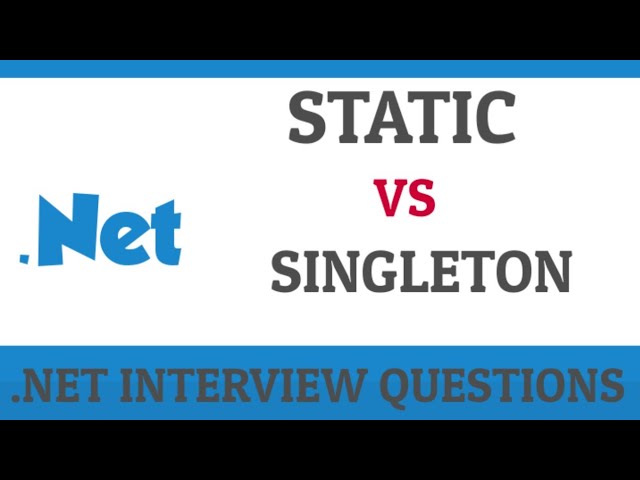 Static Class vs Singleton in C# | C# Interview Questions & Answers |  IQBees