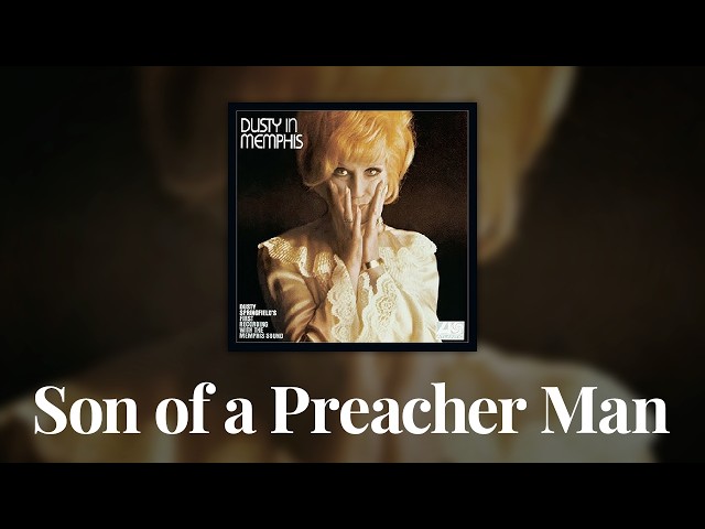Dusty Springfield - Son of a Preacher Man (Official Audio)