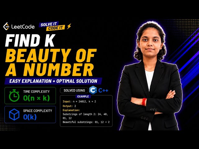 LeetCode 2269 | Find the K-Beauty of a Number | O(n × k) Time | O(k) Space | Easy Solution