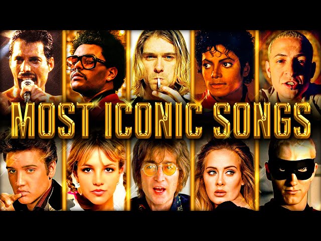 Most Iconic Songs of All Time (Greatest Hits Ever)
