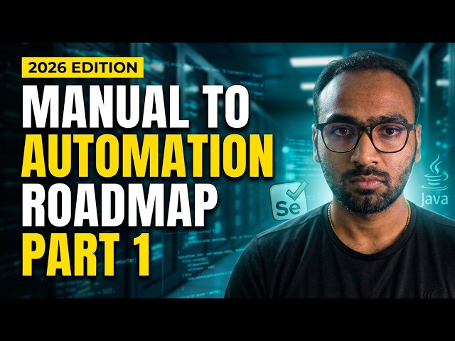 Manual Tester to Automation Engineer Roadmap (2026) | Build the Right Foundation | Part 1