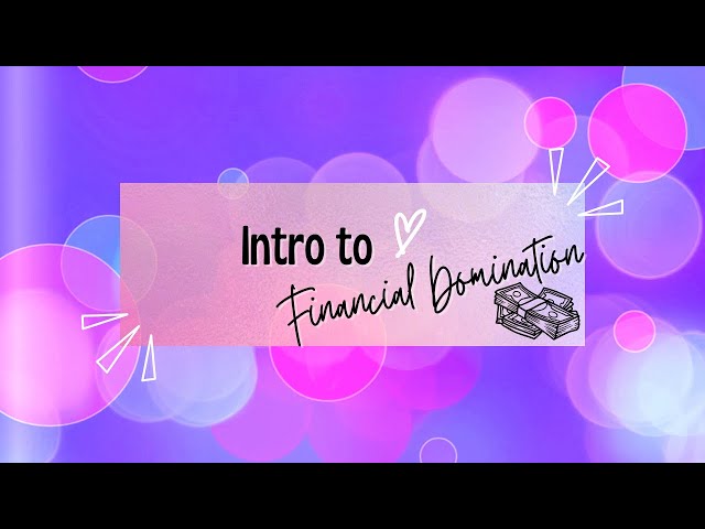 Introduction to Financial Domination