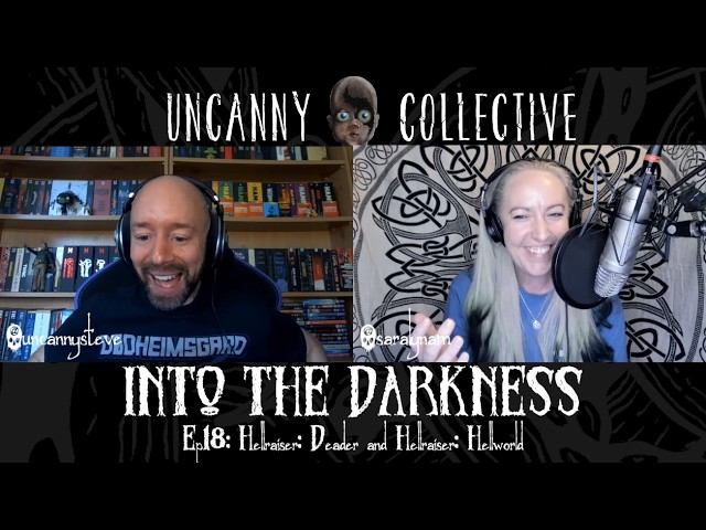Into The Darkness Ep18: Hellraiser: Deader (2005) and Hellraiser: Hellworld (2005)