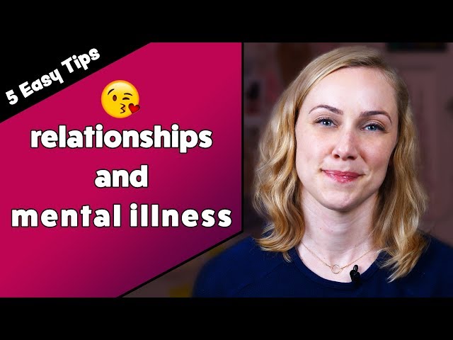 5 Tips for Dating with a Mental Illness | Kati Morton