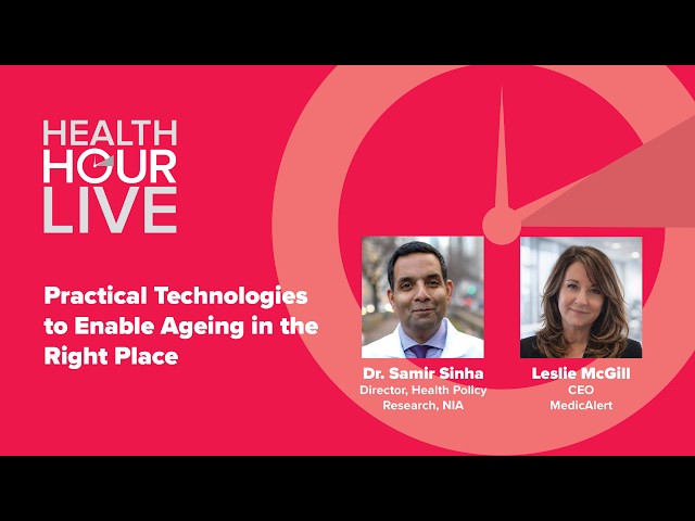 Health Hour Live: Practical Technologies to Enable Ageing in Place