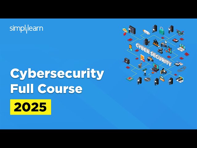 Cyber Security Full Course 2026 | Cybersecurity Tutorial For Beginners | Cybersecurity | Simplilearn