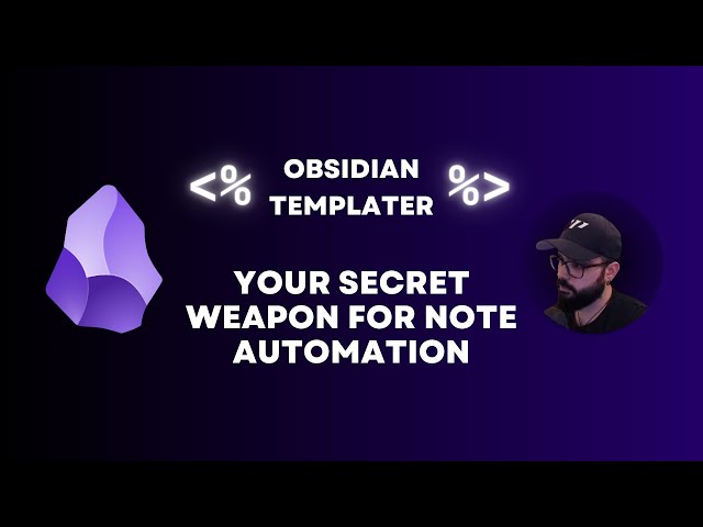 Obsidian Templater: Your Secret Weapon for Note Automation