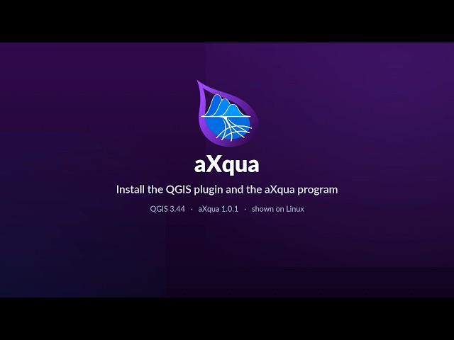 aXqua installieren: QGIS-Plugin und Python-Backend (Deutsche Fassung)