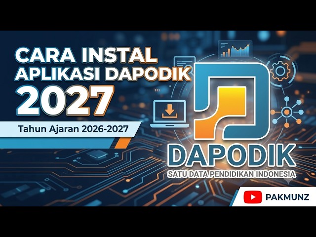 Dapodik 2027 Released, Here's How to Install It!