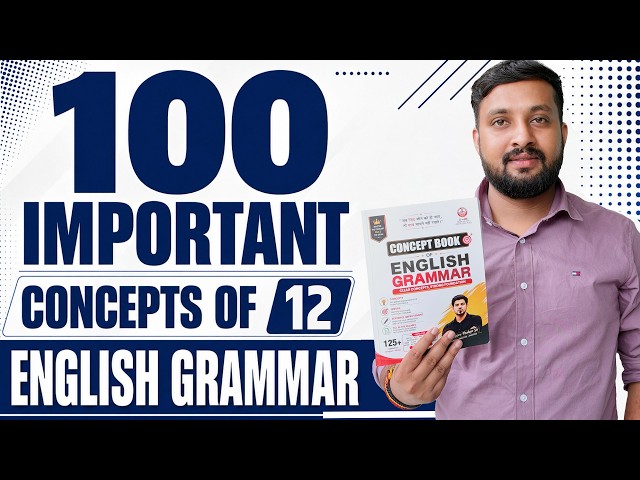 🔥 English Grammar के 100 Most Important Concepts | Class-12 || By Sandeep Thakur Sir #ssc #defence