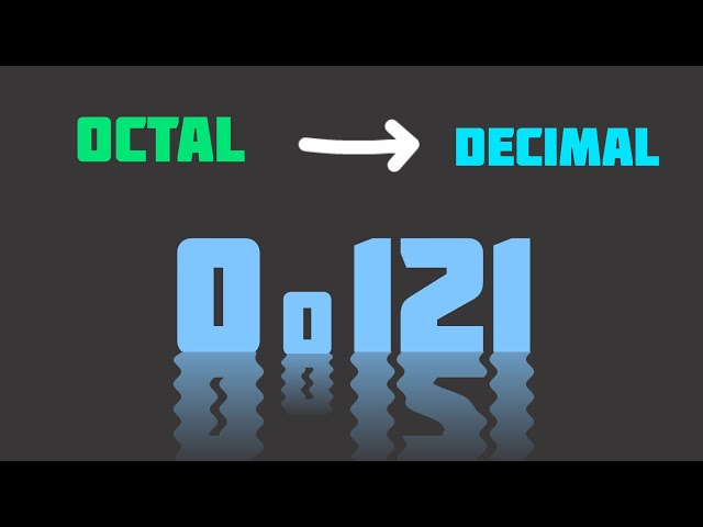 Learning Octal in 121₈ Seconds.