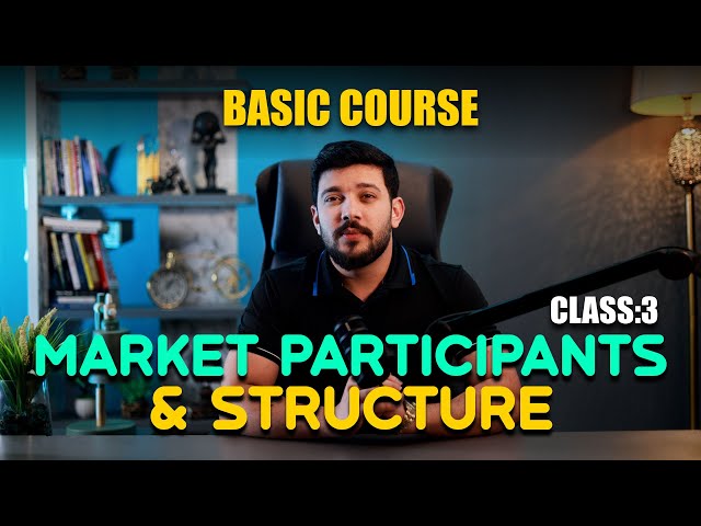 📊 Forex Trading for Beginners | Class 3: Market Participants & Market Structure