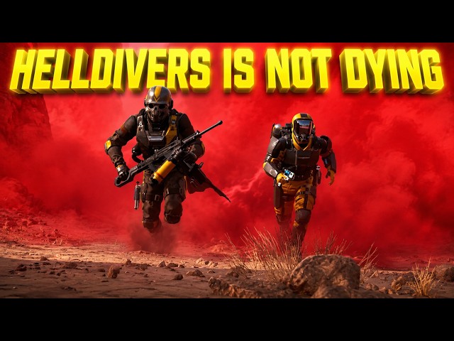 Helldivers 2 IS NOT DYING...