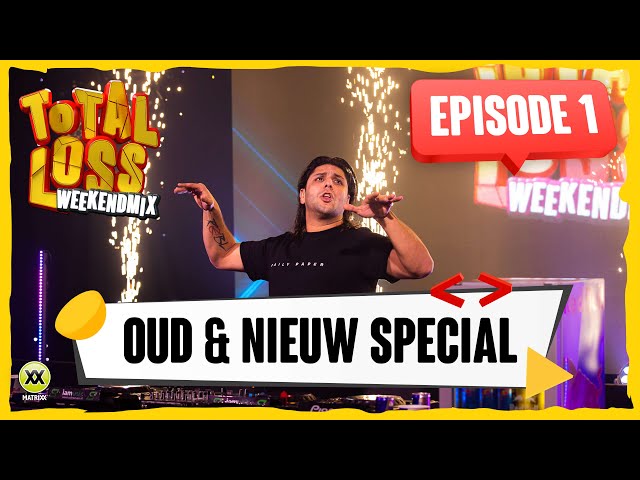 Total Loss Weekendmix | Episode 1 - Oud & Nieuw Special met oa Outsiders & Zany
