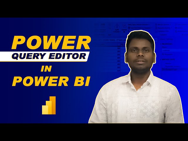 Power Query Editor Explained | Clean & Transform Data in Power BI