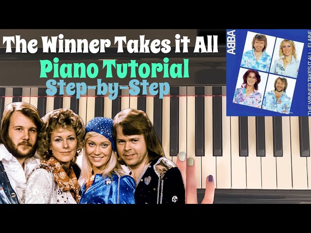 The Winner Takes It All by ABBA: Step-by-Step Piano Tutorial 