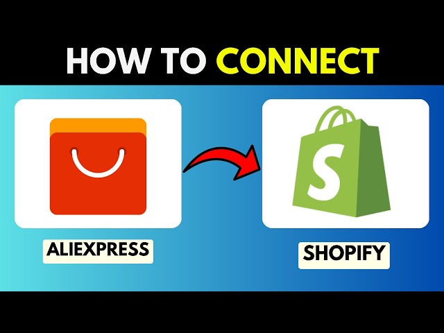 HOW TO CONNECT ALIEXPRESS TO SHOPIFY FOR DROPSHIPPING (2026)