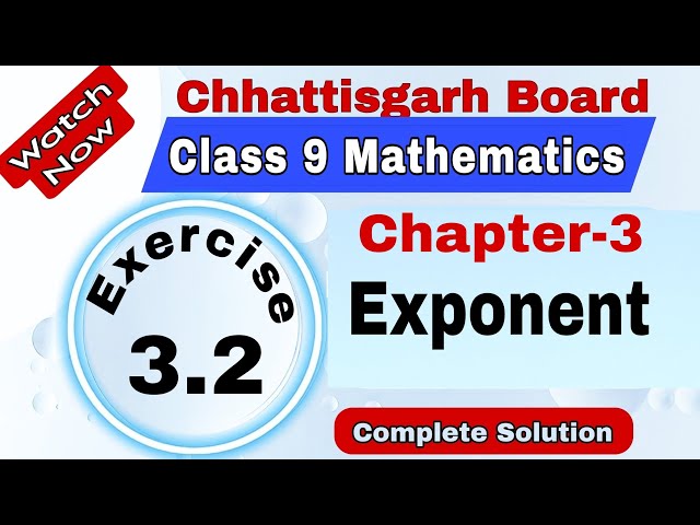 Chhattisgarh Board Class 9 Maths | Chapter 3 | Exercise 3.2 | Exponent