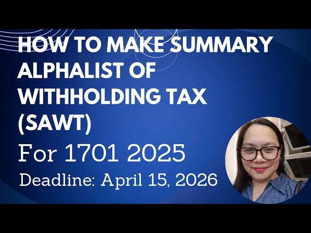 HOW TO MAKE SUMMARY ALPHALIST OF WITHHOLDING TAX (SAWT) For 1701 2025