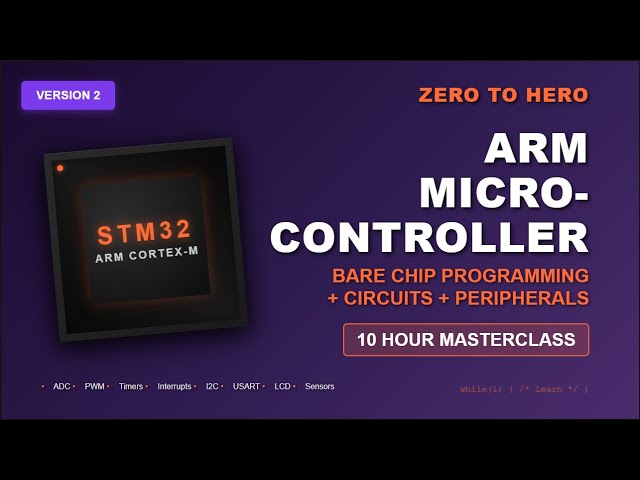 Learn STM32 Microcontroller Programming - Full Course for EE/CS Students and Beginners Version 2