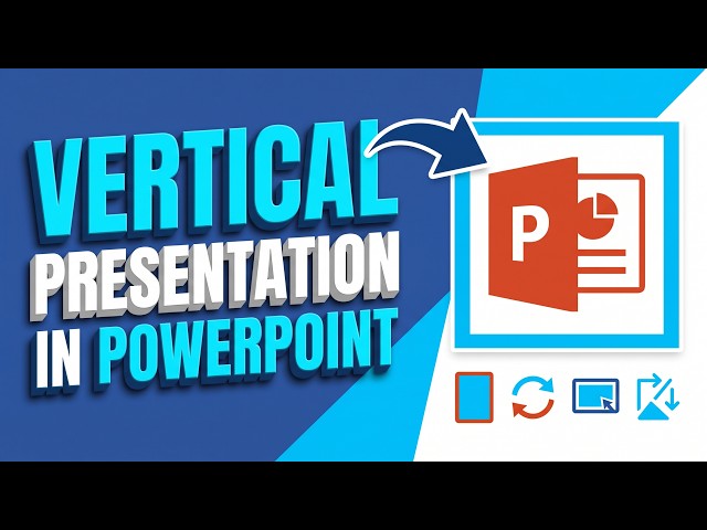 How to Make Vertical Presentation in PowerPoint