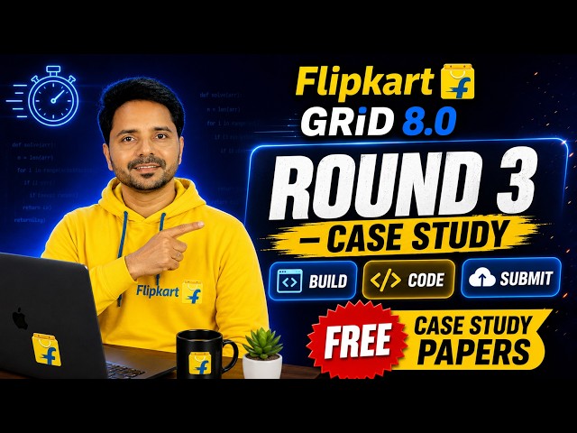 Flipkart GRiD 8.0 Round 3 Preparation | Case Study Code | Crack